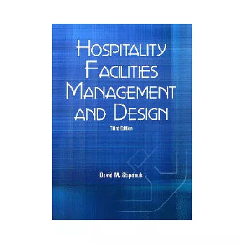Hospitality Facilities Management and Design, Third Edition