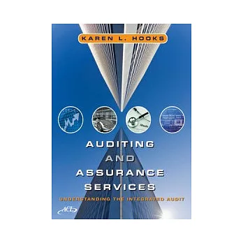 Auditing and Assurance Services：Understanding the Integrated Audit