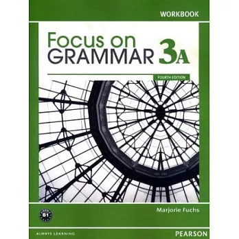 Focus on Grammar (3A) Workbook 4/e