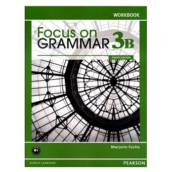 Focus on Grammar 4/e (3B) Workbook