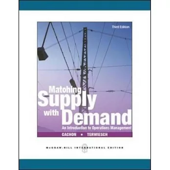 Matching Supply With Demand：An Introduction to Operation Management (第三版)