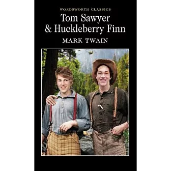Tom Sawyer & Huckleberry Finn (Wordsworth Classics)