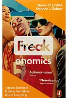 Freakonomics : a rogue economist explores the hidden side of everything /  Levitt, Steven D