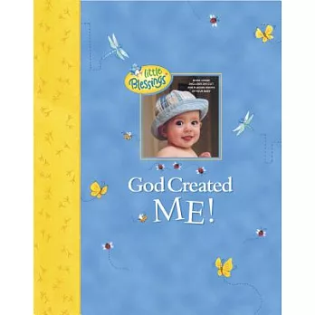 God Created Me: A Memory Book of Baby’s First Year