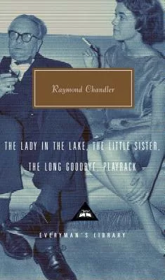 The Lady in the Lake/the Little Sister/the Long Goodbye/Playback: The Little Sister ; The Long Goodb