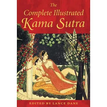 The Complete Illustrated Kama Sutra