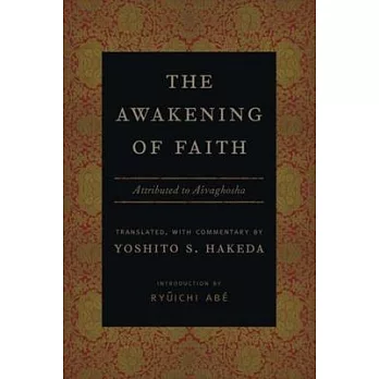 The Awakening of Faith: Attributed to Asvaghosha