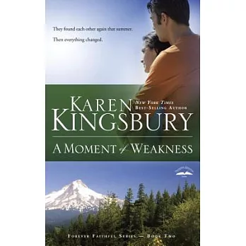 A Moment of Weakness: Book 2 in the Forever Faithful Series