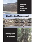 Adaptive co-management : collaboration, learning, and multi-level governance