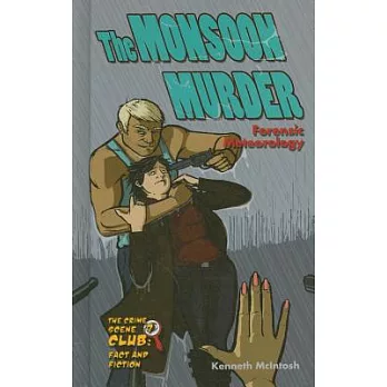 The Monsoon Murder: Forensic Meteorology