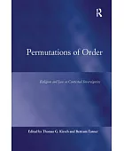 Permutations of order : religion and law as contested sovereignties