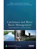 Catchment and river basin management : integrating science and governance