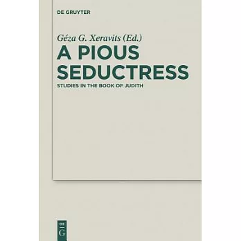 A Pious Seductress: Studies in the Book of Judith