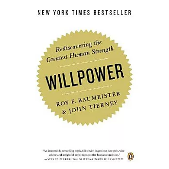 Willpower : rediscovering the greatest human strength