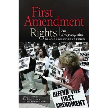 First Amendment Rights: An Encyclopedia