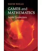 Games and mathematics : subtle connections