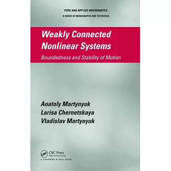 Weakly Connected Nonlinear Systems: Boundedness and Stability of Motion