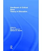 Handbook of critical race theory in education