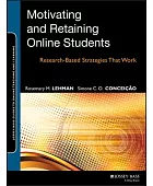 Motivating and retaining online students : research-based strategies that work