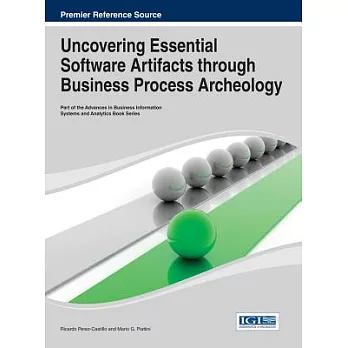 Uncovering Essential Software Artifacts through Business Process Archeology