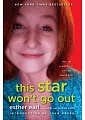 This Star Won’t Go Out: The Life and Words of Esther Grace Earl