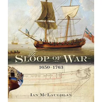 The Sloop of War: 1650-1763