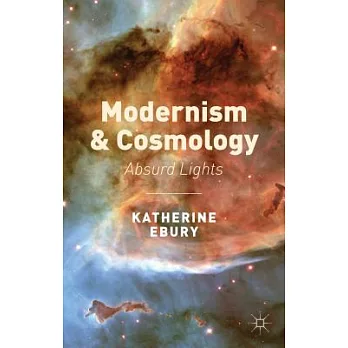 Modernism and Cosmology: Absurd Lights