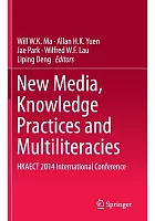 New media, knowledge practices and multiliteracies : HKAECT 2014 International Conference /  HKAECT (Conference) (2014 : Hong Kong, China)