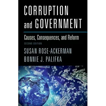 Corruption and government:causes, consequences, and reform