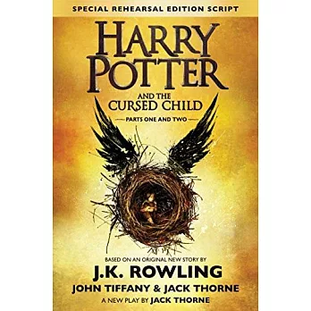 Harry Potter and the Cursed Child: The Official Script Book of the Original West End Production Special Rehearsal Edition