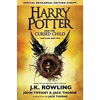 Harry Potter and the Cursed Child - Parts One and Two: The Official Script Book of the Original West End Production Special Rehe