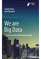 We are Big data : the future of the information society /  Klous, Sander, author