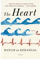The heart /  De Kerangal, Maylis