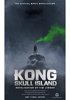 Kong :  Skull Island : the official movie novelization /  Lebbon, Tim