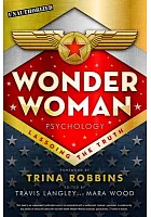 Wonder Woman psychology : lassoing the truth