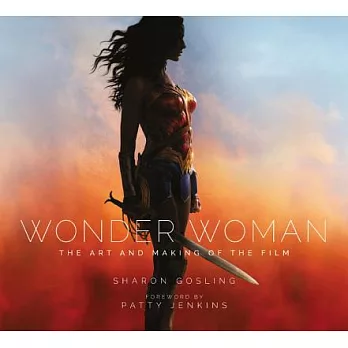 Wonder Woman: The Art and Making of the Film