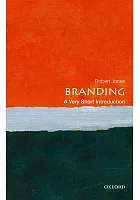 Branding : a very short introduction /  Jones, Robert, author