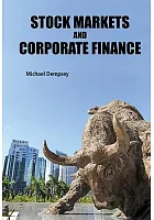 Stock markets and corporate finance /  Dempsey, Michael, 1951- author