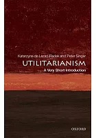 Utilitarianism : a very short introduction /  Lazari-Radek, Katarzyna De, author
