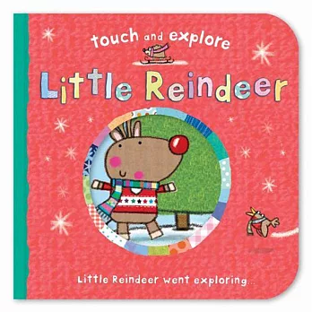 Touch&Explore;:Little Reindeer 感官刺激觸摸書