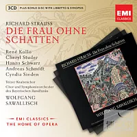 EMI歌劇帝國 - 理查史特勞斯：沒有影子的女人 / 薩瓦利許（指揮）巴伐利亞廣播交響樂團、史都德（女高音）柯羅（男高音） (3CD)