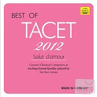 V.A. / TACET - The Best 2012: Salut d’amour