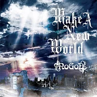 NoGoD / Make A New World