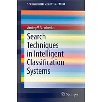 Search Techniques in Intelligent Classification Systems