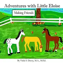 Adventures with Little Eloise: Making Friends