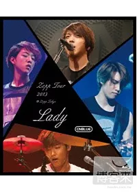 CNBLUE / Zepp Tour 2013 Lady @Zepp Tokyo 日本進口版 (藍光BD)