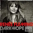 Renee Fleming / Dark Hope