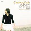土岐麻子─ Couleur Cafe Meets TOKI ASAKO STANDARDS