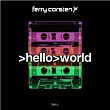 Ferry Corsten / Hello World