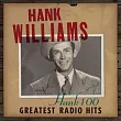 漢克威廉斯 / Hank 100: Greatest Radio Hits